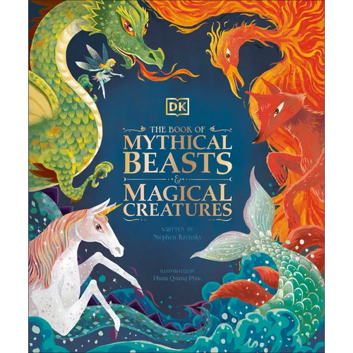 The Book of Mythical Beasts and Magical Creatures