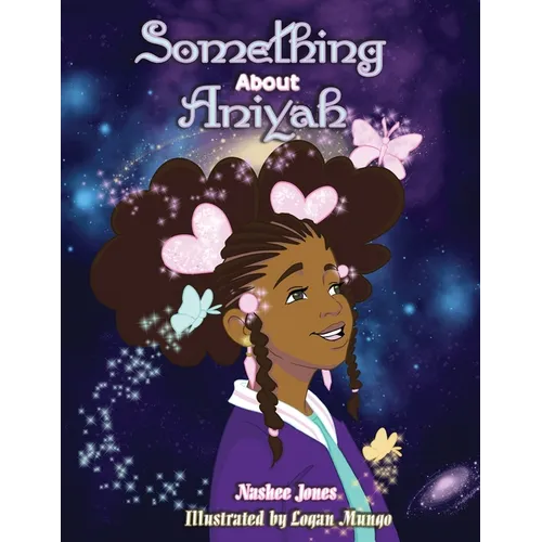 Something About Aniyah
