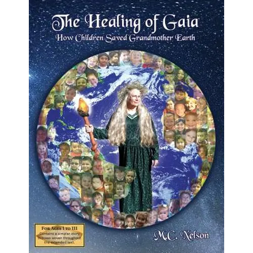 The Healing of Gaia: How Children Saved the Earth