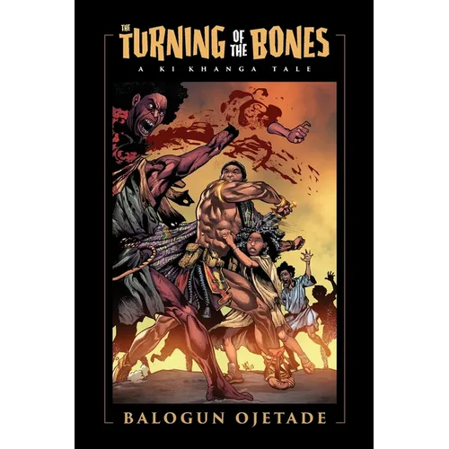 The Turning of the Bones: A Ki Khanga Tale
