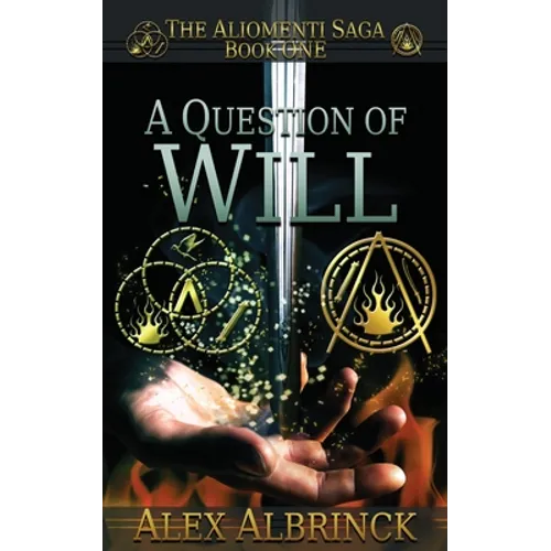 A Question of Will (The Aliomenti Saga - Book 1)