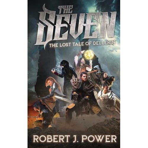 The Seven: The Lost Tale of Dellerin