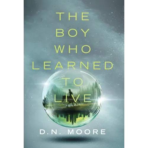The Boy Who Learned to Live