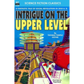 Intrigue on the Upper Level