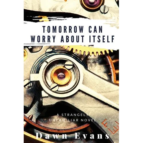 Tomorrow Can Worry About Itself