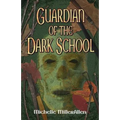 Guardian of the Dark School