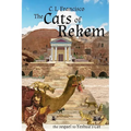 The Cats of Rekem: The Sequel to Yeshua's Cat