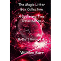 The Magic Litter Box Collection: A Space and Time Travel Series for Children of All Ages