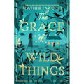 The Grace of Wild Things