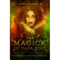 The Magick of Dark Root