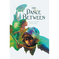 The Dance Between
