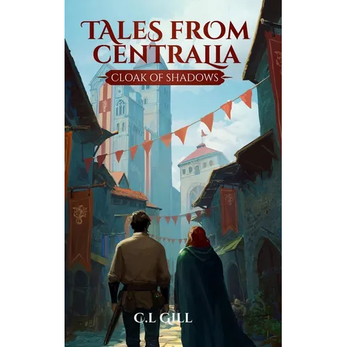 Tales from Centralia Cloak of Shadows