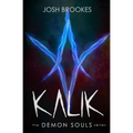 Kalik: The Demon Souls Series