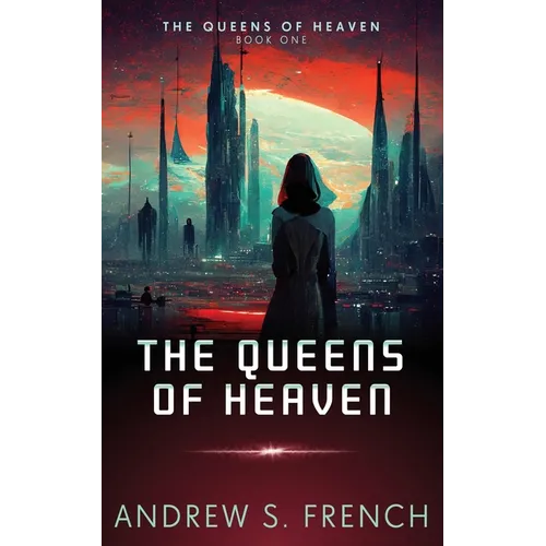 The Queens of Heaven
