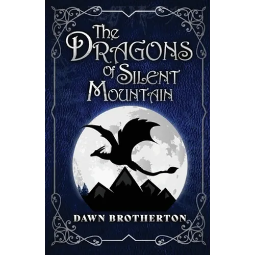 The Dragons of Silent Mountain