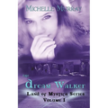 The Dream Walker, Land of Mystica Series Volume 1