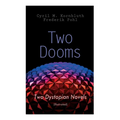 Two Dooms: Two Dystopian Novels (Illustrated): The Syndic, Wolfbane