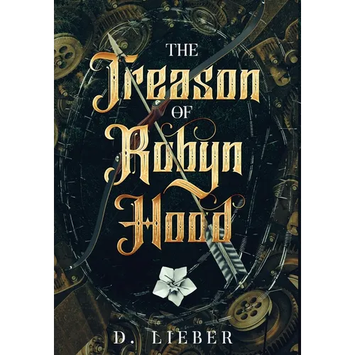 The Treason of Robyn Hood