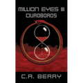 Million Eyes III: Ouroboros