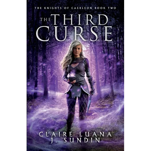 The Third Curse: An Arthurian Legend Reverse Harem Romance