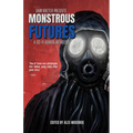 Monstrous Futures: A Sci-Fi Horror Anthology