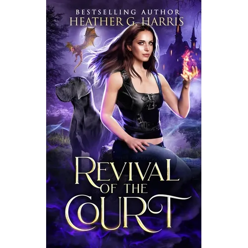Revival of the Court: An Urban Fantasy Novel