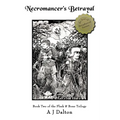 Necromancer's Betrayal: Book Two the Flesh and Bone Trilogy