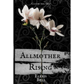 Allmother Rising