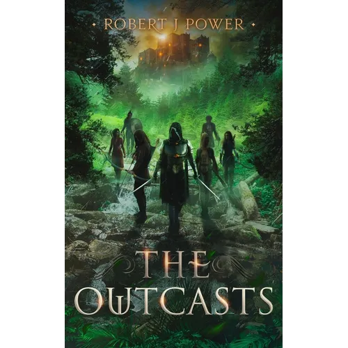 The Outcasts: Book Three of the Spark City Cycle