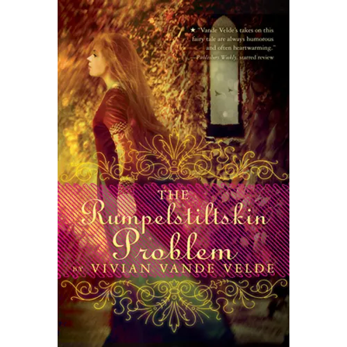 The Rumpelstiltskin Problem