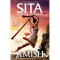 Sita: Warrior of Mithila (RAM Chandra Series Book 2)