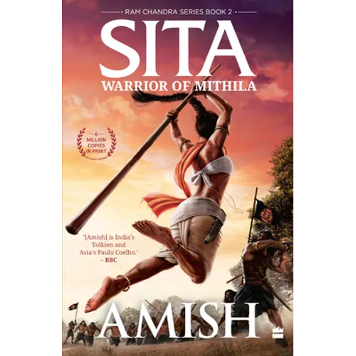 Sita: Warrior of Mithila (RAM Chandra Series Book 2)