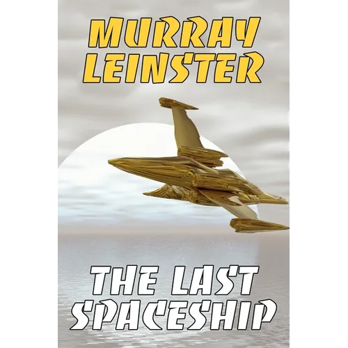 The Last Spaceship
