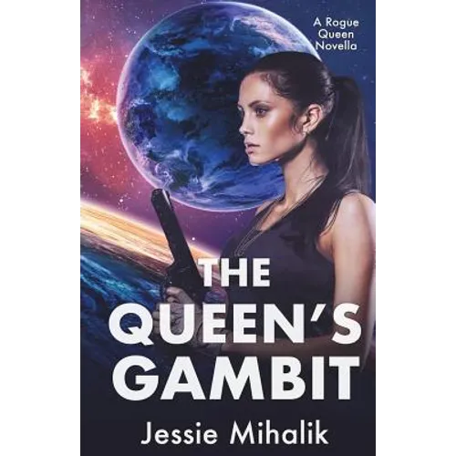 The Queen's Gambit: (Rogue Queen Book 1)