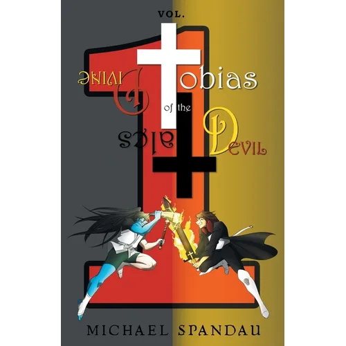 Tobias: Tales of the Divine Devil Volume 1