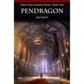 Tales From Camelot Series 1: Pendragon