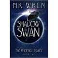 Shadow of the Swan: Book Two of the Phoenix Legacy
