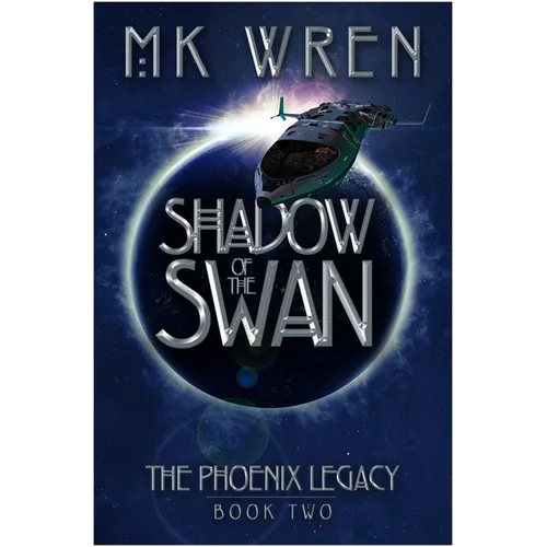 Shadow of the Swan: Book Two of the Phoenix Legacy