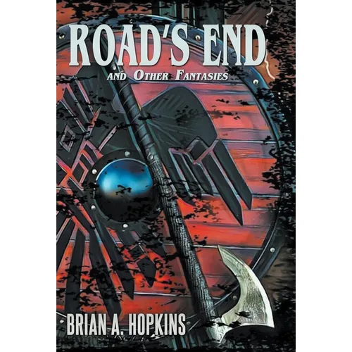 Road's End and Other Fantasies
