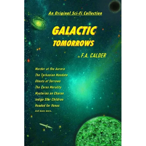 Galactic Tomorrows: An Original Sci-Fi Collection