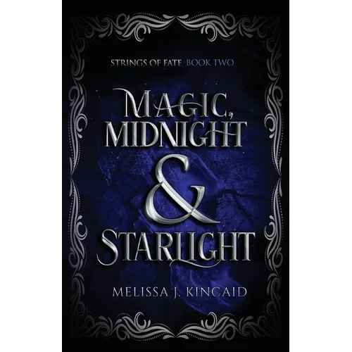 Magic, Midnight and Starlight: Strings of Fate: Book Two