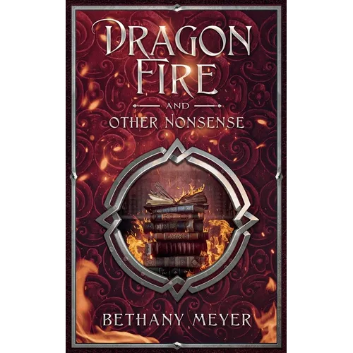 DragonFire and Other Nonsense