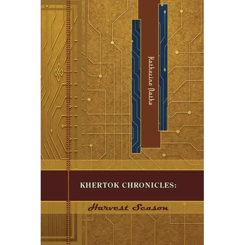 Khertok Chronicles: Harvest Season