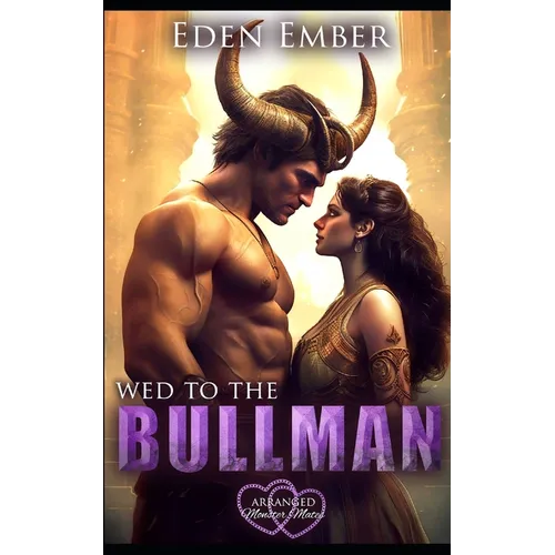 Wed to the Bullman