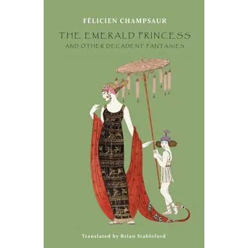 The Emerald Princess: and Other Decadent Fantasies