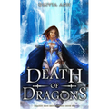 Death of Dragons: a dragon fantasy romance adventure series