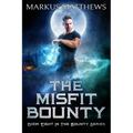 The Misfit Bounty: Book Eight in the Bounty series
