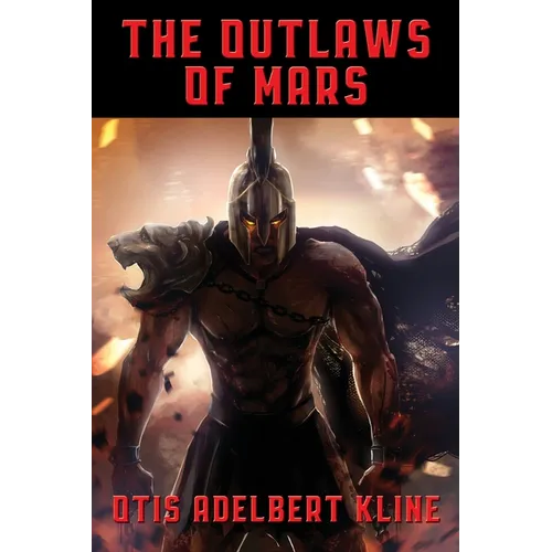 The Outlaws of Mars: A Positronic Book