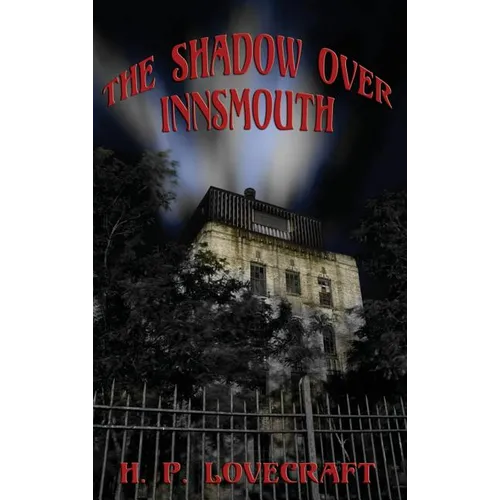 The Shadow over Innsmouth