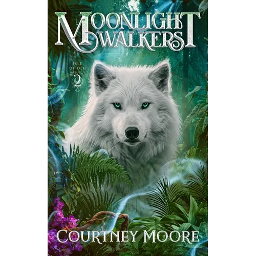 Moonlight Walkers: Isle of Old (Book 2)